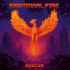Emotional Fire - - Rising  