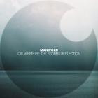 Manifold - Calm Before The Storm Reflection