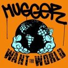 Mugger - Want The World