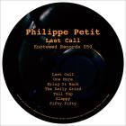 Philippe Petit - Last Call