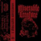 Miserable Creature - Miserable Creature 3
