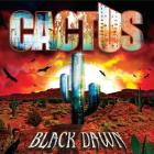 Cactus - - Black Dawn  