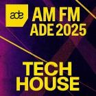 VA - AMFM ADE 2025 Tech House