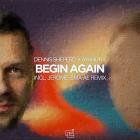 Dennis Sheperd x Ayandra - Begin Again (Jerome Isma-Ae Remix)