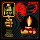 Ol' Time Moonshine - The Demon Haunted World