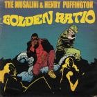 The Musalini X Henry Puffington - Golden Ratio