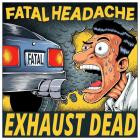 Fatal Headache-Exhaust Dead-16BIT-WEB-FLAC-2026-FLACCiD