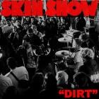 Skin Show - Dirt