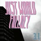 Unfaded - Just World Fallacy