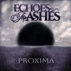 Echoes in Ashes - Proxima
