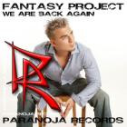 Fantasy Project & Andy Ztoned - We Are Back Again