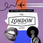 VA - Hit That Perfect Beat: The London Records Story