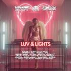 House Delight x House Warming x Redroom Underground - Luv and Lights