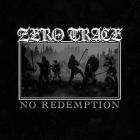 Zero Trace - No Redemption
