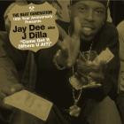 Jay Dee-The Beat Generation 10th Anniversary Presents-Come Get It  Where You At -16BIT-WEB-FLAC-2011-SHHHHHH