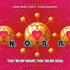 N O R A  - You're My Heart, You're My Soul
