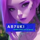ABYUKI - Harmonize Yourself with the Universe