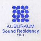 VA - Kuboraum Sound Residency Vol  2