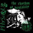 PhysiQue - The Rhythm Of Brutality
