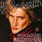 Rod Stewart - - Foolish Behaviour  