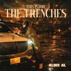 Albee Al - This Is For The Trenches