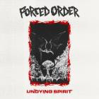 Forced Order - Undying Spirit