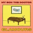 My Son The Doctor - Glamours