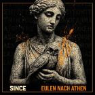 Since - Eulen nach Athen