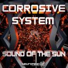 Corrosive System - Sound Of The Sun