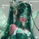 Galactic Harmony - Fairy Tales, Vol  7