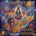 Paraforce - Brahm Avastha