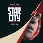 Federico Jusid - Star City (Apple Original Series Soundtrack)