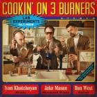 Cookin On 3 Burners - - Lab Experiments Mixin, Vol 1  