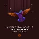 Lange & Sarah Howells - Out Of The Sky (Maratone Remix)