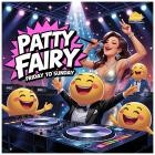Patty Fairy - Friday to Sunday