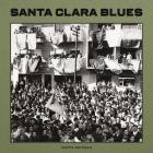 Santa Clara Blues - Hearts And Souls