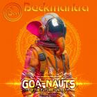 Beckmantra - Goa-Nauts Of The Future Unite!