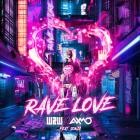 W&W x AXMO Feat  Sonja - Rave Love