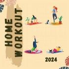 Home Workout - 2024