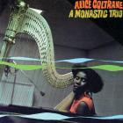 Alice Coltrane - - A Monastic Trio  