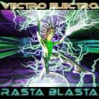 Vectro Electro - Rasta Blasta