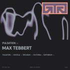 Max Tebbert - Pulsation