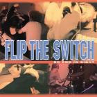 Flip The Switch - No End In Sight