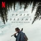 Bryce Dessner - Train Dreams (Soundtrack from the Netflix Film)