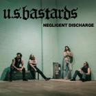 U S  Bastards - Negligent Discharge