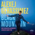 Alexej Gerassimez - Black Mountain