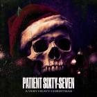 Patient Sixty-Seven - - A Very Heavy Christmas  