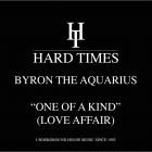 Byron the Aquarius - ShopURL : https:hardtimesrecs bandcamp comalbumone-of-a-kind-love-affair