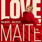 Maite Kelly - Love, Maite - Das Beste … bis jetzt!