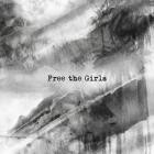 Rebel Rae - Free the Girls